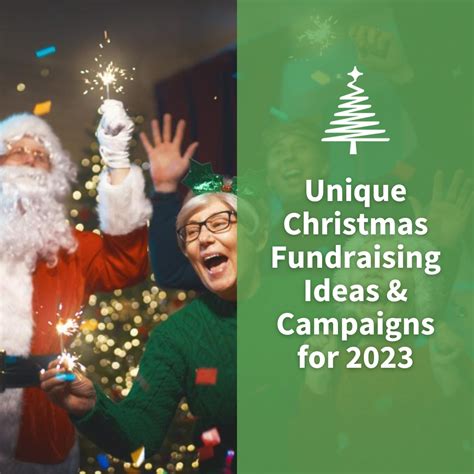 Unique Christmas Fundraising Ideas & Campaigns for 2023.